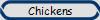 Chickens